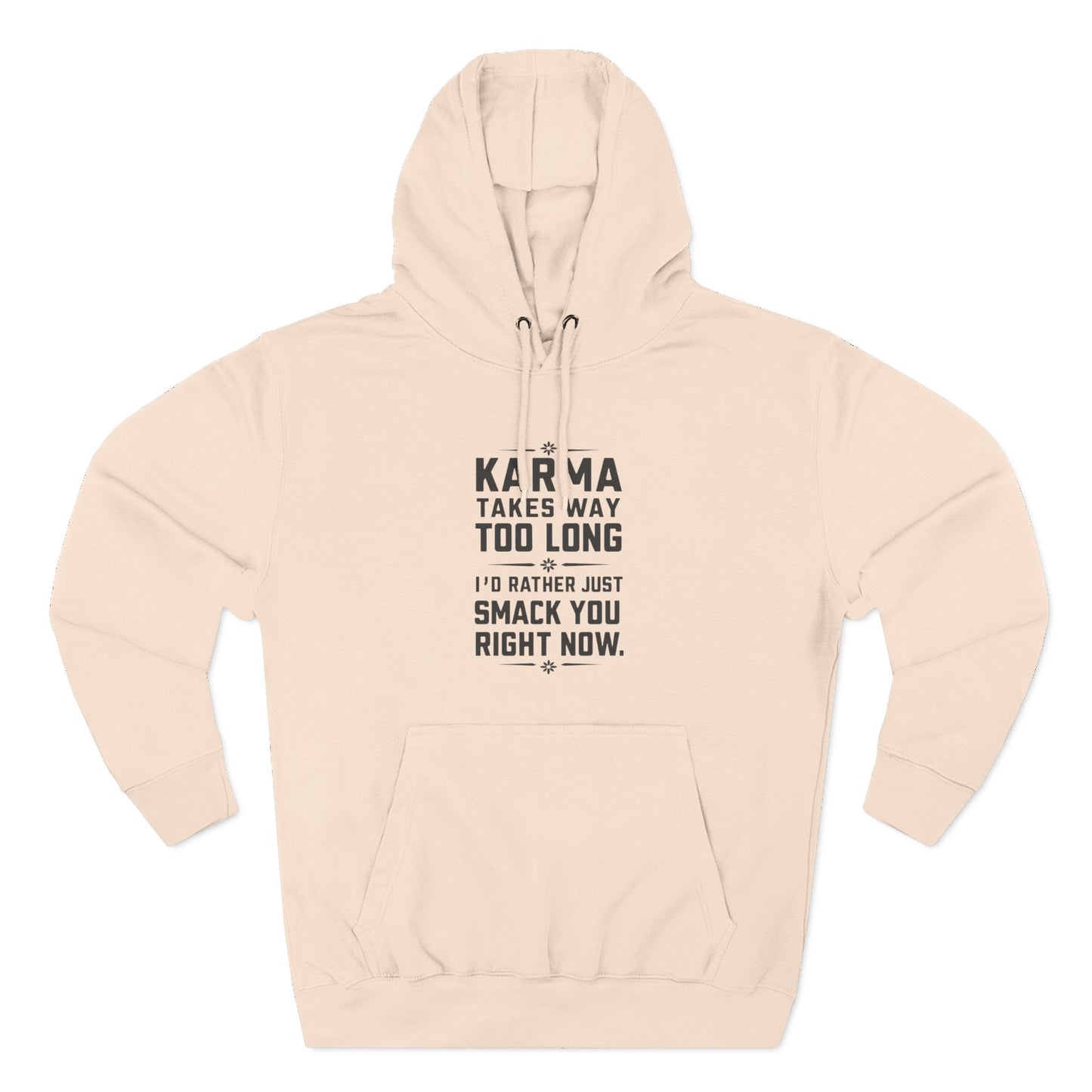 Karma Humor Fleece Hoodie, Funny Sweatshirt for Gift, Cozy Casual Wear, Perfect for Friends, Ideal for Birthdays, Holidays