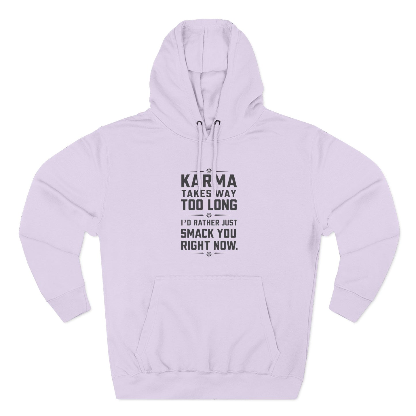 Karma Humor Fleece Hoodie, Funny Sweatshirt for Gift, Cozy Casual Wear, Perfect for Friends, Ideal for Birthdays, Holidays