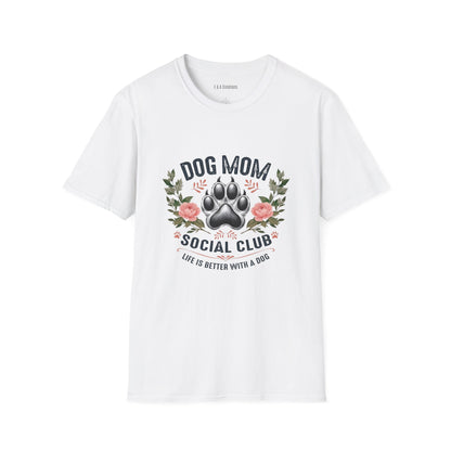 Dog Mom Social Club T-Shirt, Pet Lover Gift, Dog Parent Tee, Animal Lover Apparel, Mother's Day Gift, Casual Wear