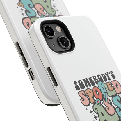 Impact-Resistant Phone Case - Somebody's Spoiled Ass Wife - Fun Gift for Wives, Quirky Phone Cover, Unique Birthday Present, [...]