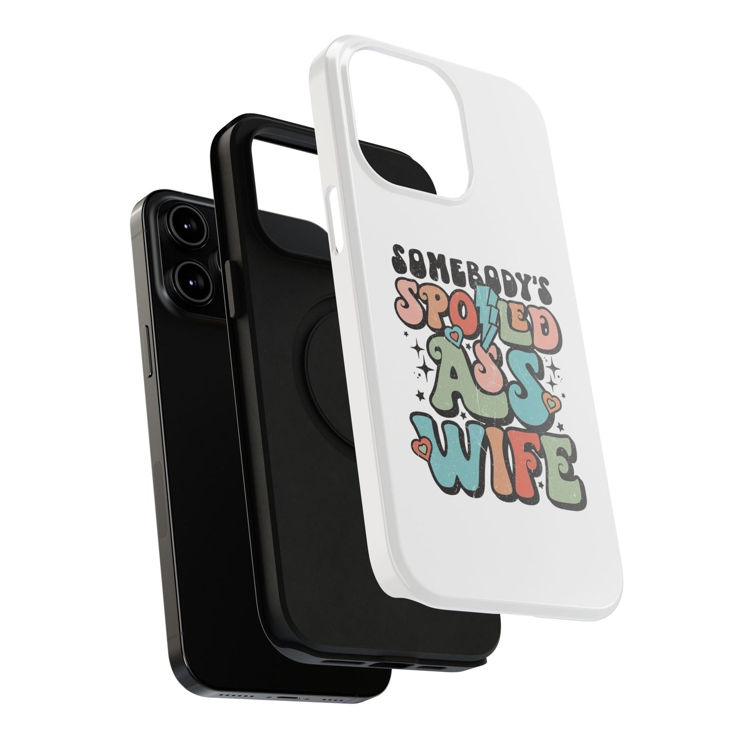 Impact-Resistant Phone Case - Somebody's Spoiled Ass Wife - Fun Gift for Wives, Quirky Phone Cover, Unique Birthday Present, [...]