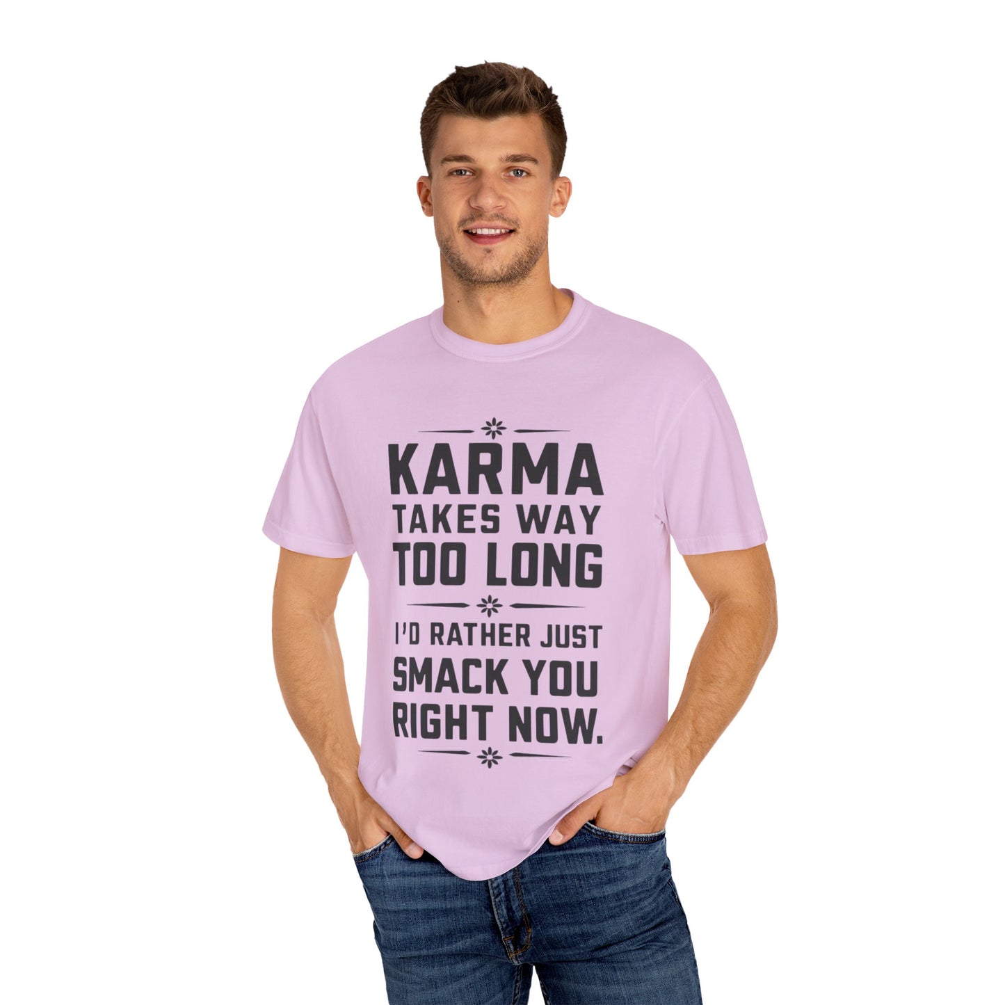 Karma Humorous T-Shirt, Funny Gift for Friends, Casual Wear, Unisex Tee, Cute Graphic Tee, Birthday Gift, Occasion Shirt