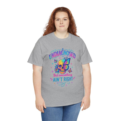 Colorful Undiagnosed Heavy Cotton Tee, Funny T-Shirt, Unique Gift, Mental Health Awareness, Casual Daily Wear, Unisex Apparel