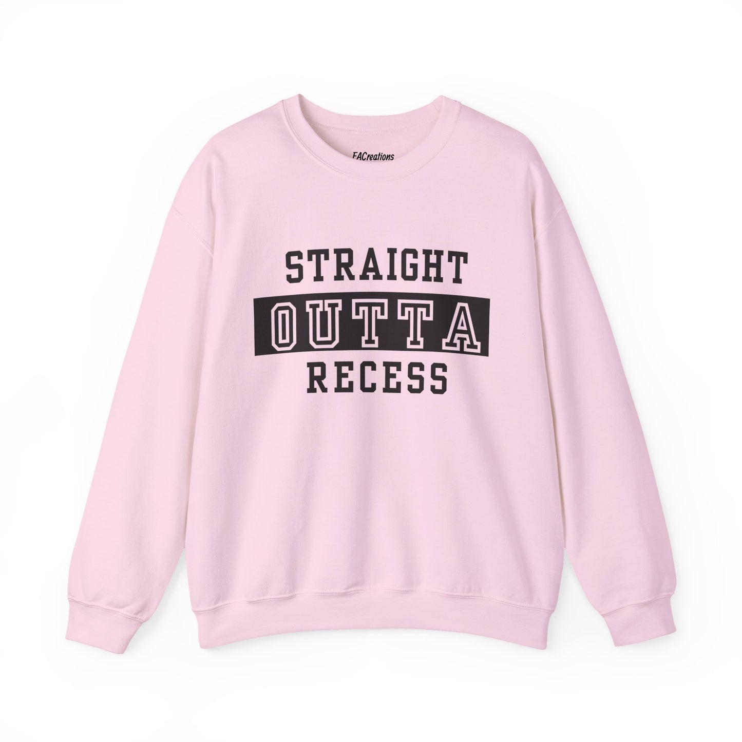 Unisex Sweatshirt - Straight Outta Recess, Comfy Crewneck, Perfect for Teachers, Students, Funny Gift Idea, Cozy Casual Wear, School Spirit