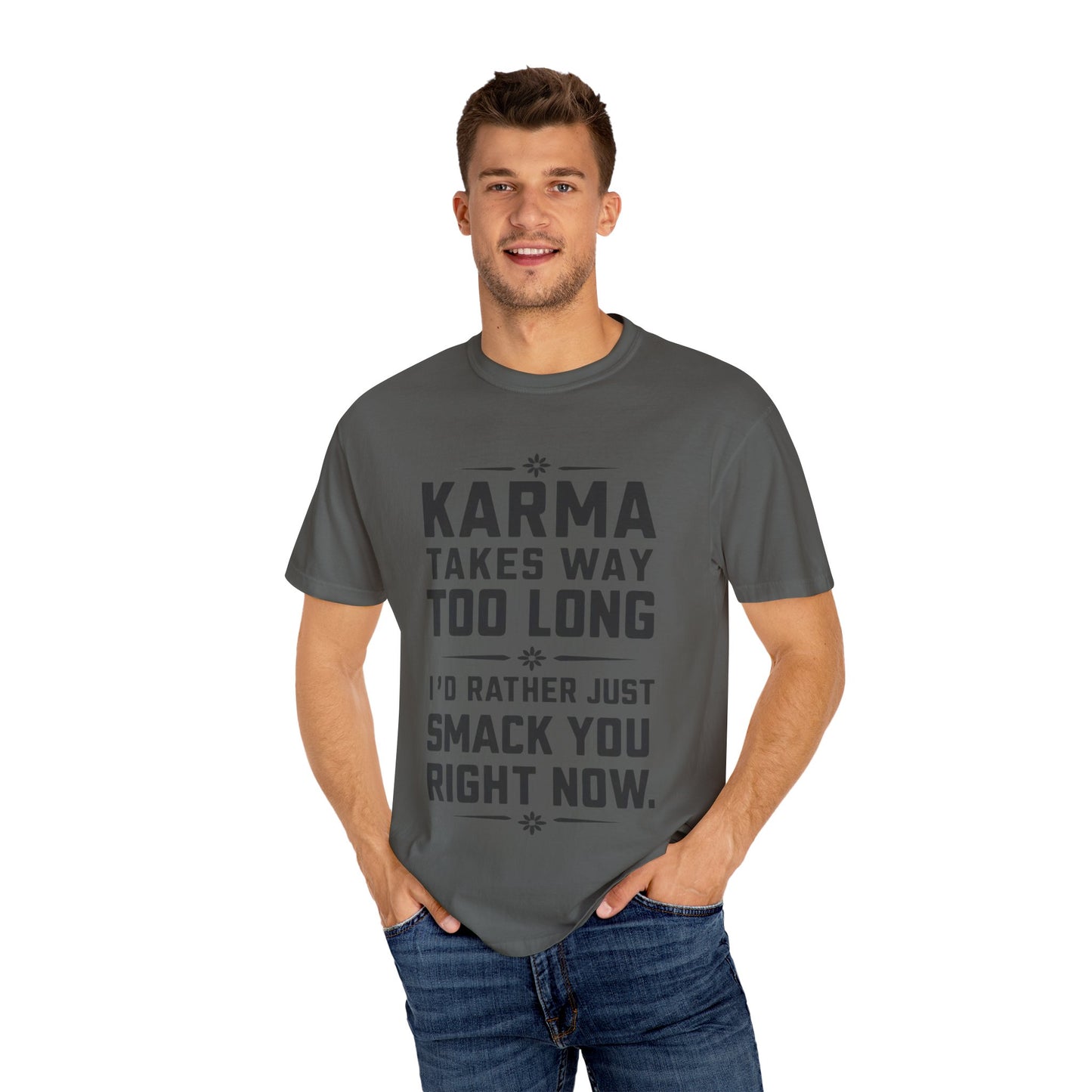 Karma Humorous T-Shirt, Funny Gift for Friends, Casual Wear, Unisex Tee, Cute Graphic Tee, Birthday Gift, Occasion Shirt