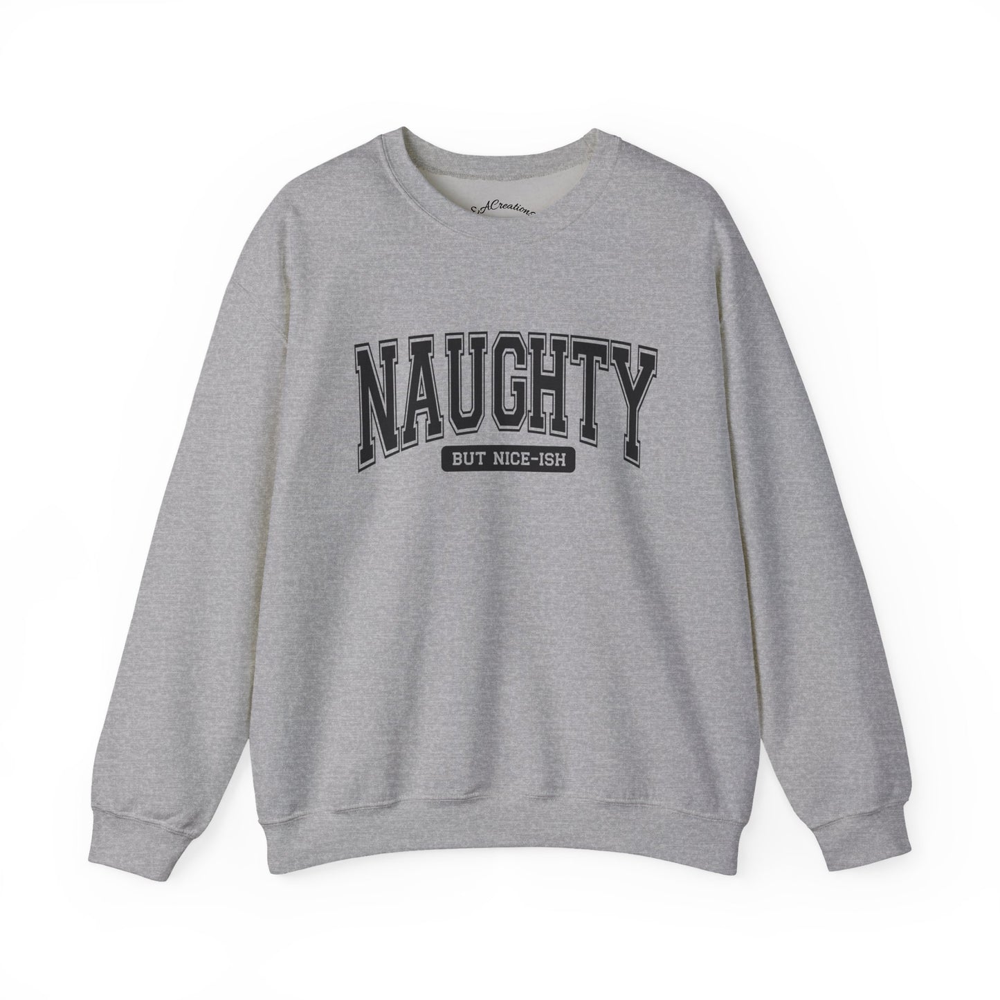 Naughty but Nice Sweatshirt, Cozy Crewneck, Fun Gift for Friends, Casual Wear, Holiday Cheer, Perfect for Parties