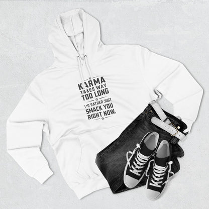 Karma Humor Fleece Hoodie, Funny Sweatshirt for Gift, Cozy Casual Wear, Perfect for Friends, Ideal for Birthdays, Holidays