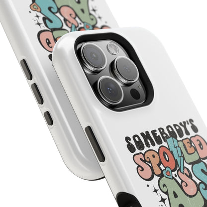 Impact-Resistant Phone Case - Somebody's Spoiled Ass Wife - Fun Gift for Wives, Quirky Phone Cover, Unique Birthday Present, [...]