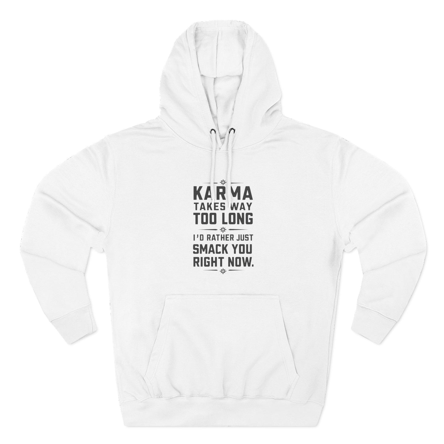Karma Humor Fleece Hoodie, Funny Sweatshirt for Gift, Cozy Casual Wear, Perfect for Friends, Ideal for Birthdays, Holidays