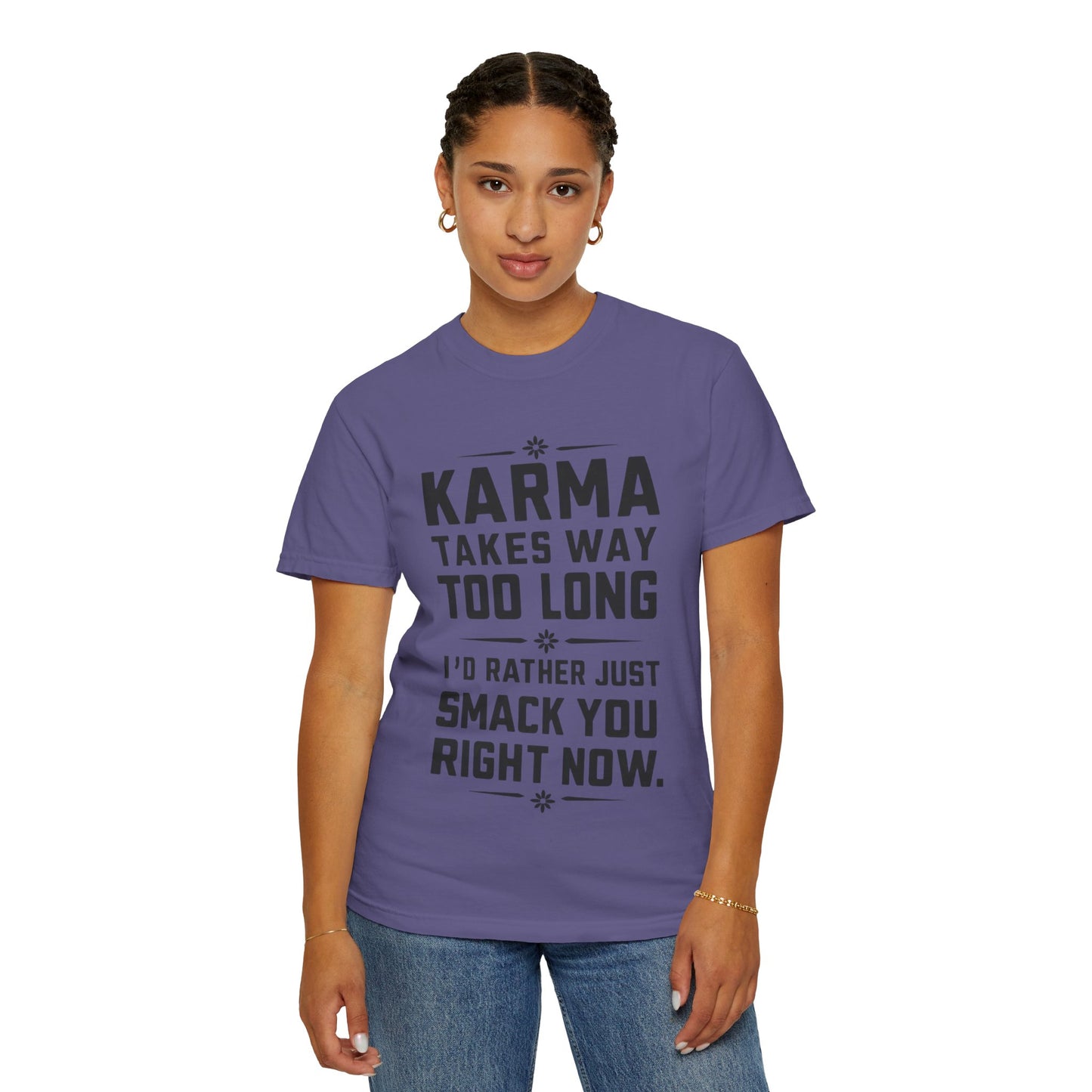 Karma Humorous T-Shirt, Funny Gift for Friends, Casual Wear, Unisex Tee, Cute Graphic Tee, Birthday Gift, Occasion Shirt