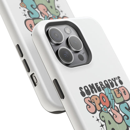 Impact-Resistant Phone Case - Somebody's Spoiled Ass Wife - Fun Gift for Wives, Quirky Phone Cover, Unique Birthday Present, [...]