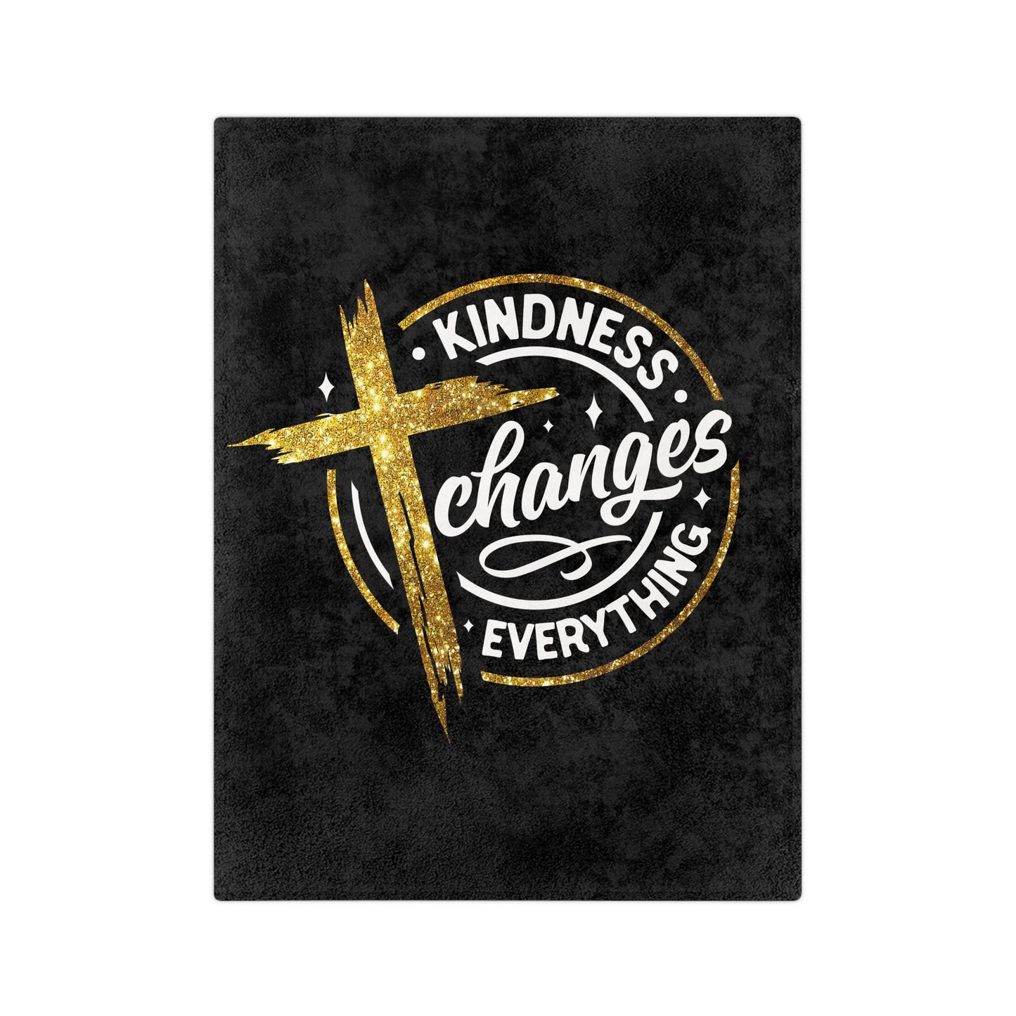 Inspirational Microfiber Blanket, Kindness Changes Everything, Cozy Home Decor, Christian Gifts, Warm Throw for All Occasions, Soft Blanket