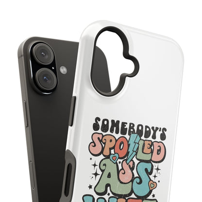 Impact-Resistant Phone Case - Somebody's Spoiled Ass Wife - Fun Gift for Wives, Quirky Phone Cover, Unique Birthday Present, [...]