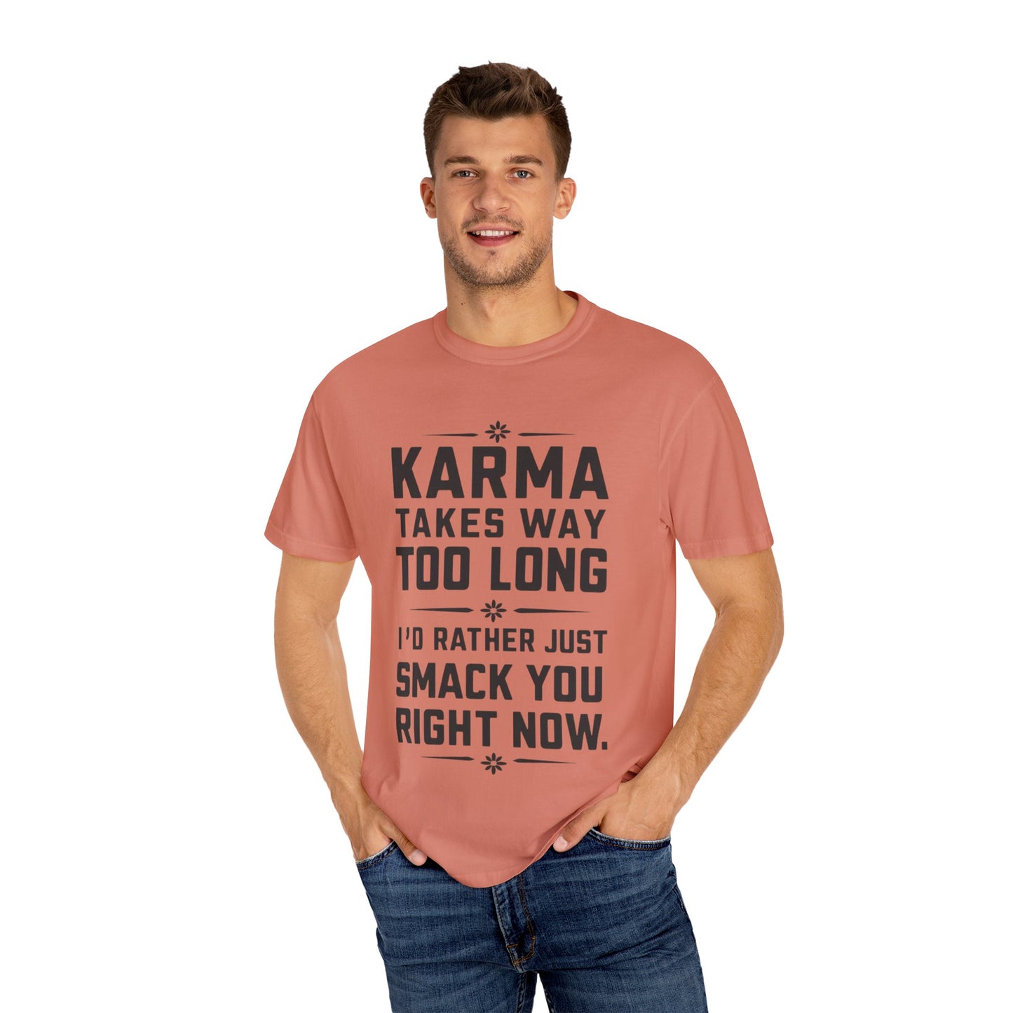 Karma Humorous T-Shirt, Funny Gift for Friends, Casual Wear, Unisex Tee, Cute Graphic Tee, Birthday Gift, Occasion Shirt