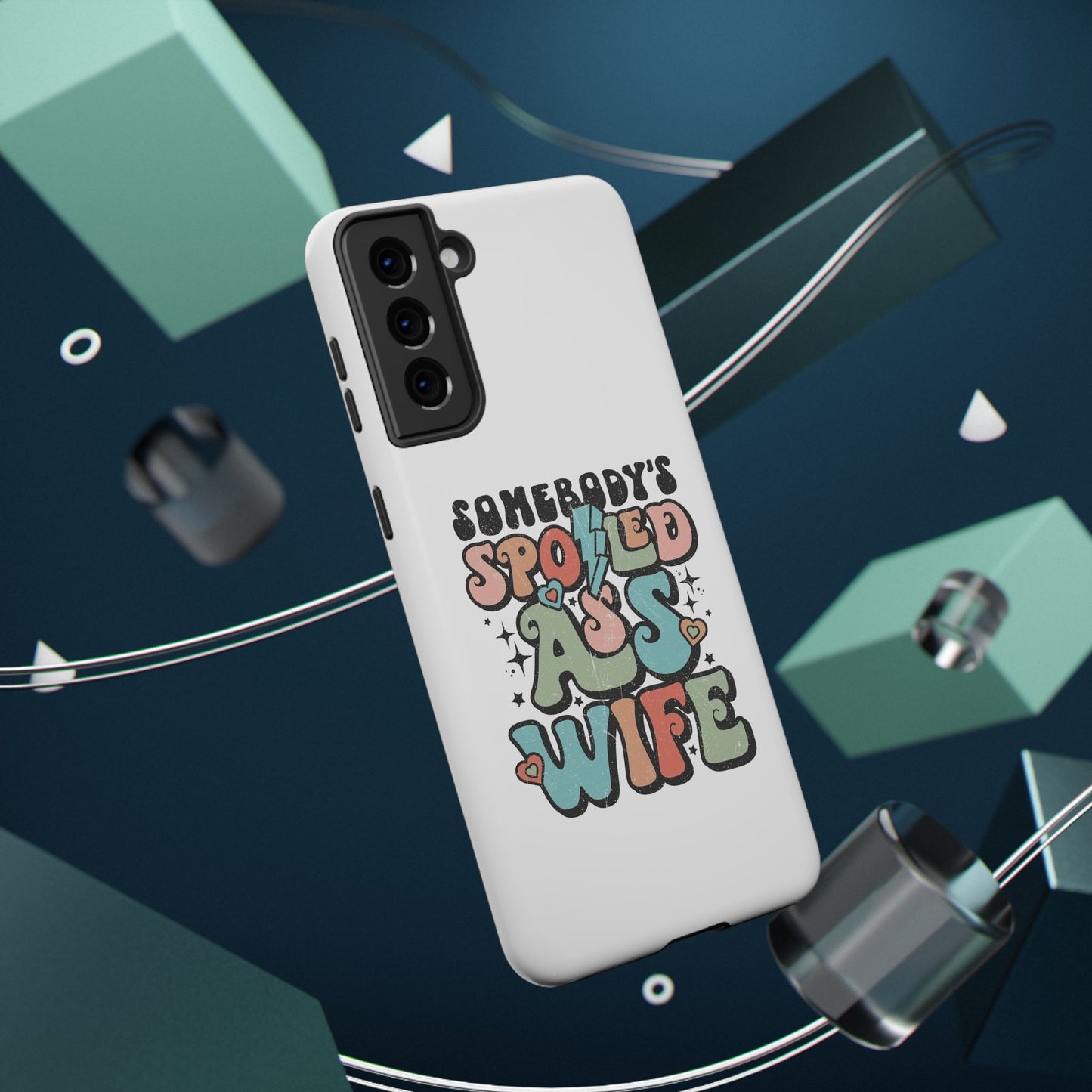 Impact-Resistant Phone Case - Somebody's Spoiled Ass Wife - Fun Gift for Wives, Quirky Phone Cover, Unique Birthday Present, [...]