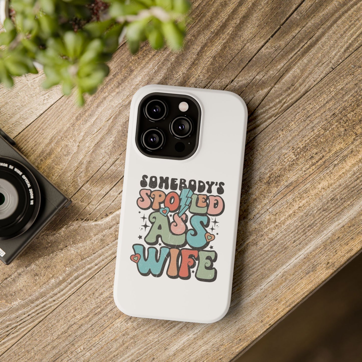 Impact-Resistant Phone Case - Somebody's Spoiled Ass Wife - Fun Gift for Wives, Quirky Phone Cover, Unique Birthday Present, [...]