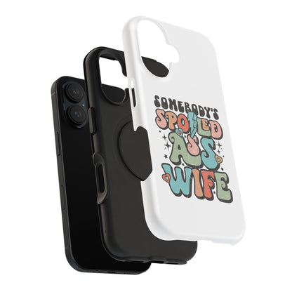 Impact-Resistant Phone Case - Somebody's Spoiled Ass Wife - Fun Gift for Wives, Quirky Phone Cover, Unique Birthday Present, [...]