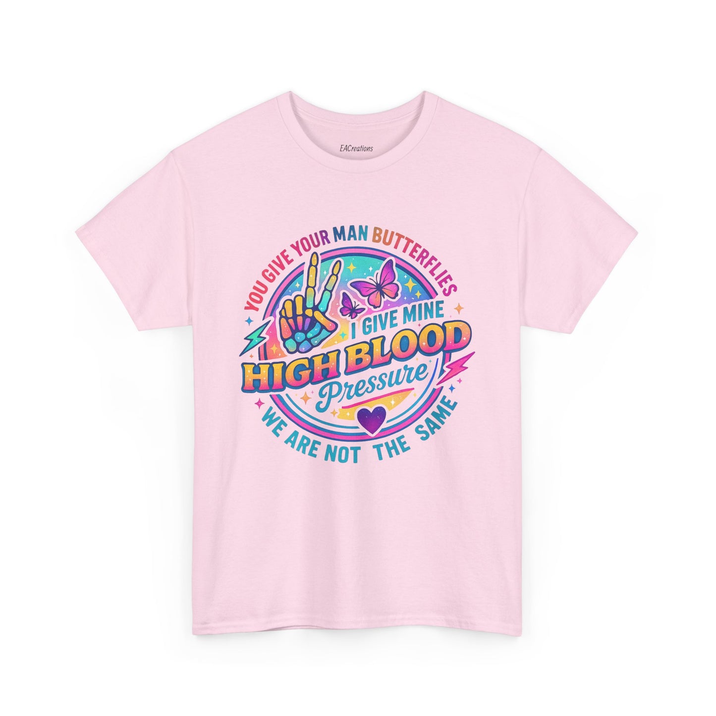 Colorful Graphic Tee, High Blood Pressure T-Shirt, Funny Couples Shirt, Unisex Cotton Tee, Heart Health Awareness Tee