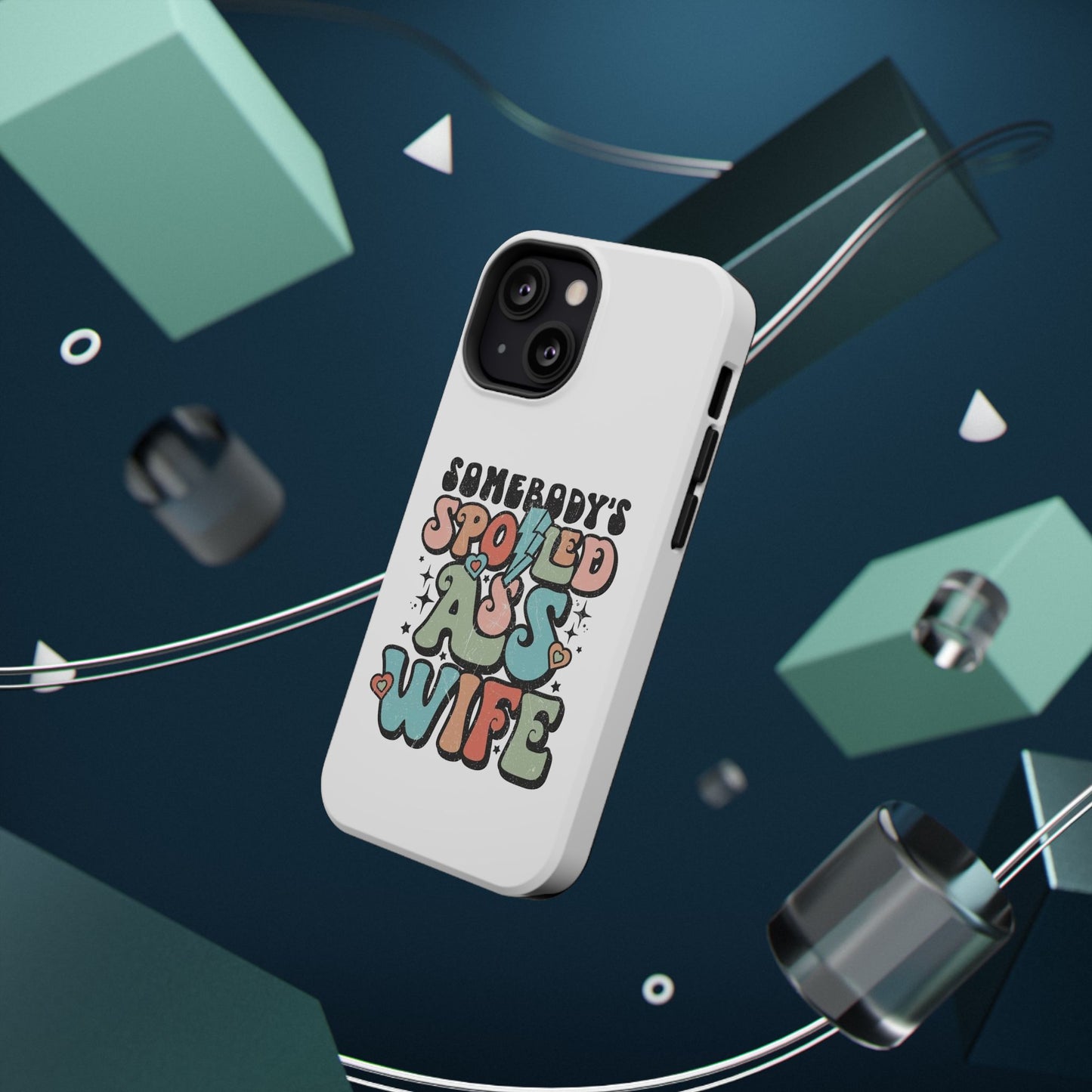 Impact-Resistant Phone Case - Somebody's Spoiled Ass Wife - Fun Gift for Wives, Quirky Phone Cover, Unique Birthday Present, [...]