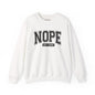 Nope Not Today Sweatshirt - Cozy Casual Crewneck for Relaxed Days, Funny Gift, Unisex Style, Perfect for Friends, Birthdays, Self-Care