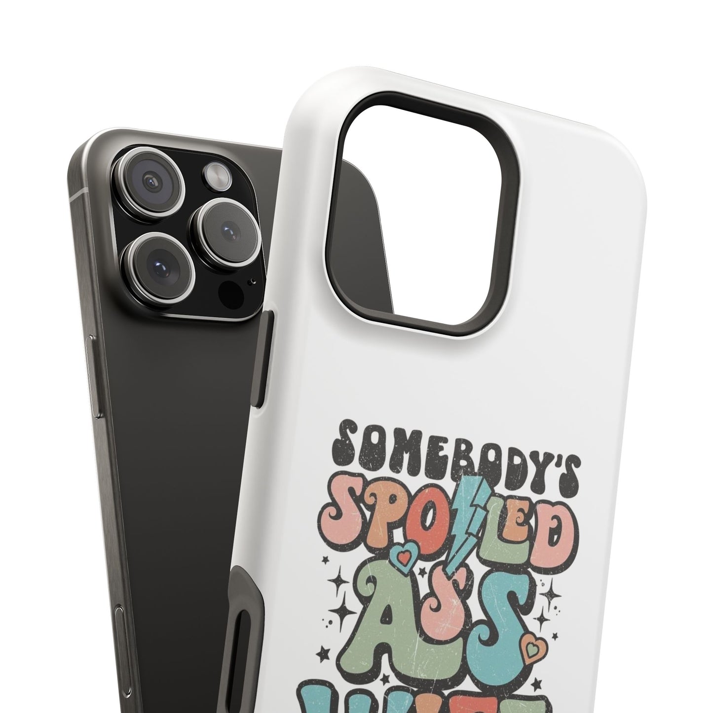 Impact-Resistant Phone Case - Somebody's Spoiled Ass Wife - Fun Gift for Wives, Quirky Phone Cover, Unique Birthday Present, [...]