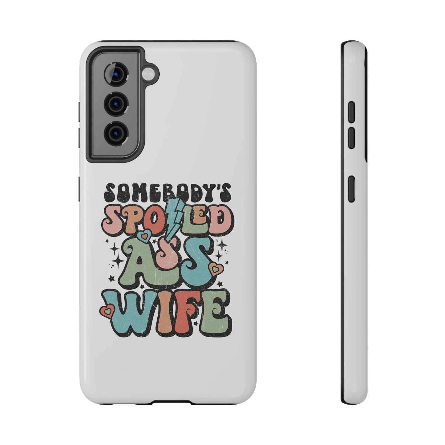 Impact-Resistant Phone Case - Somebody's Spoiled Ass Wife - Fun Gift for Wives, Quirky Phone Cover, Unique Birthday Present, [...]