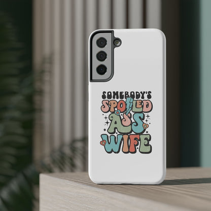Impact-Resistant Phone Case - Somebody's Spoiled Ass Wife - Fun Gift for Wives, Quirky Phone Cover, Unique Birthday Present, [...]