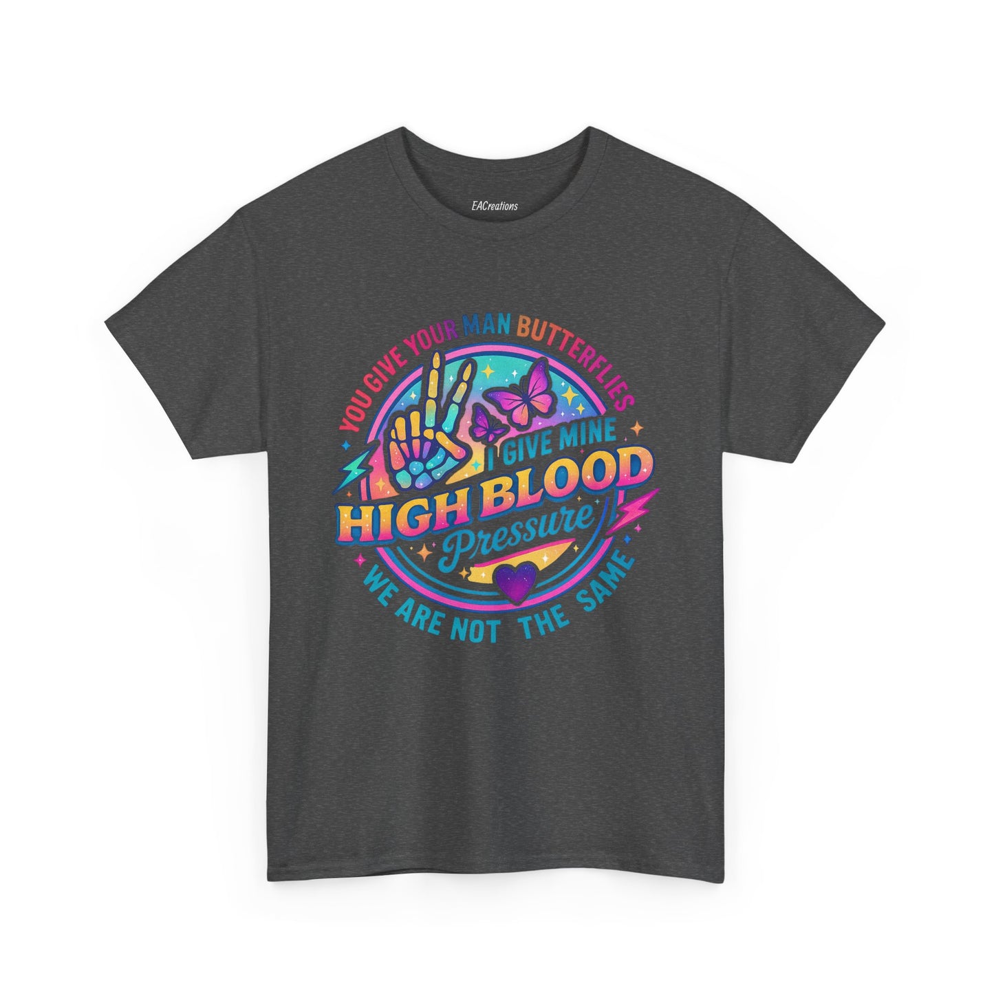 Colorful Graphic Tee, High Blood Pressure T-Shirt, Funny Couples Shirt, Unisex Cotton Tee, Heart Health Awareness Tee