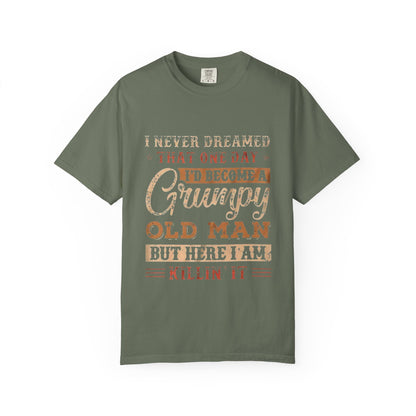 Grumpy Old Man T-Shirt - Funny Gift, Casual Wear, Father's Day, Birthday, Humor Tee