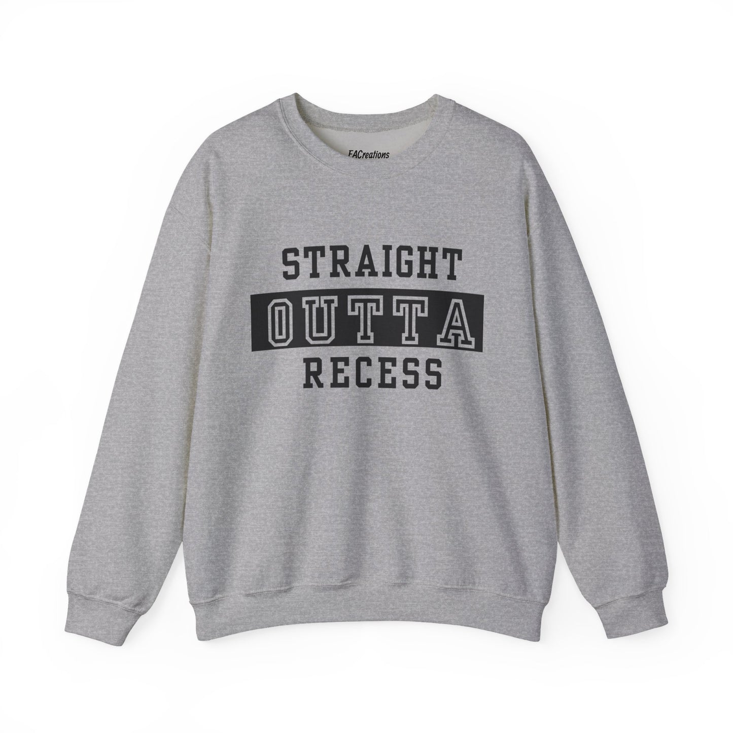 Unisex Sweatshirt - Straight Outta Recess, Comfy Crewneck, Perfect for Teachers, Students, Funny Gift Idea, Cozy Casual Wear, School Spirit