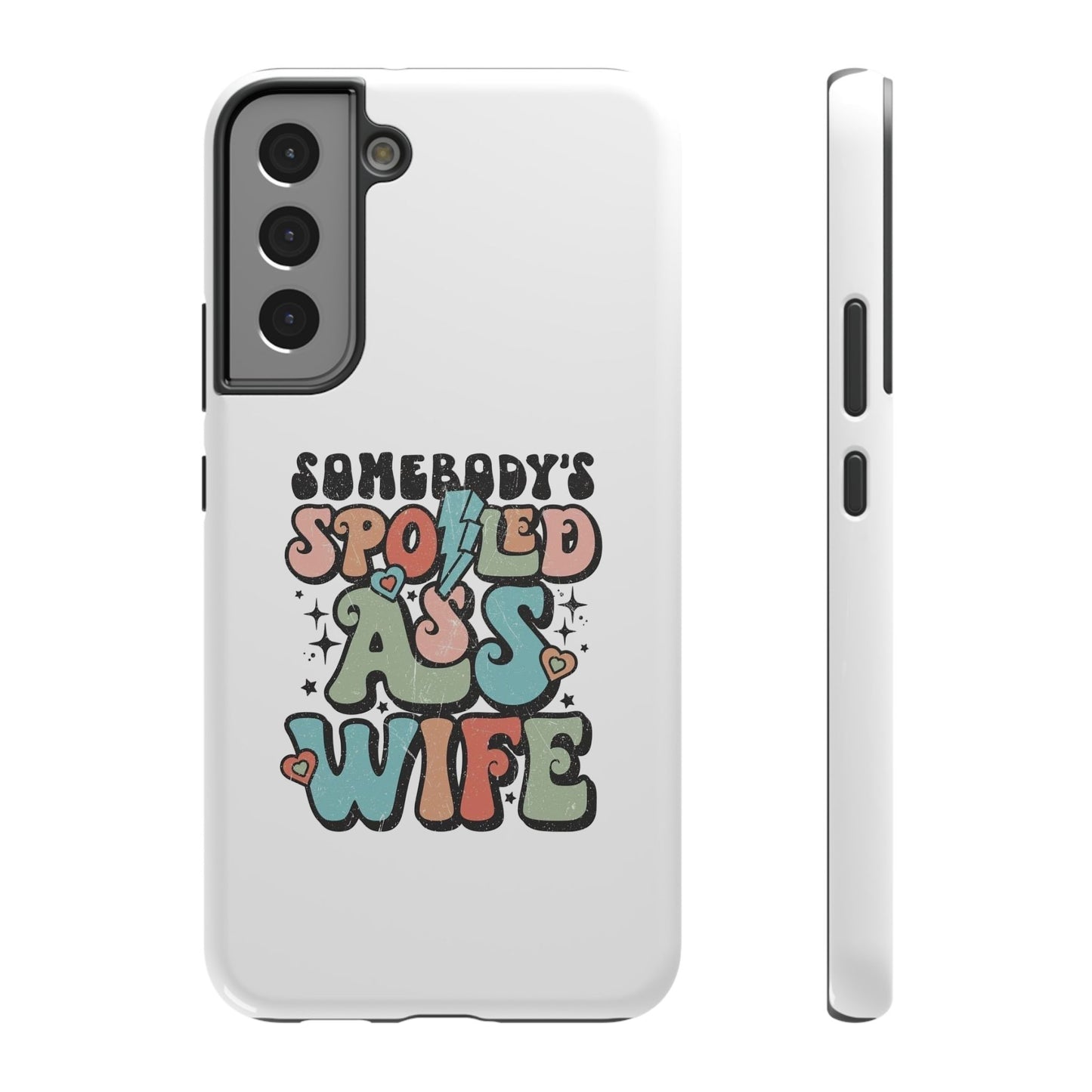 Impact-Resistant Phone Case - Somebody's Spoiled Ass Wife - Fun Gift for Wives, Quirky Phone Cover, Unique Birthday Present, [...]
