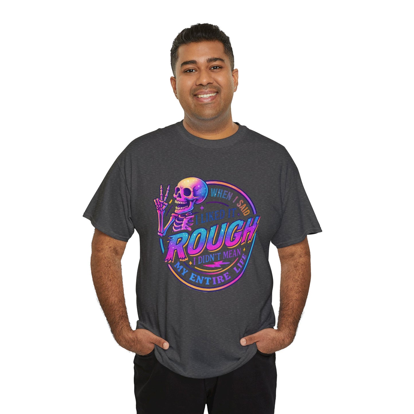 Rough Life Unisex Tee, Funny Skeleton T-Shirt, Casual Everyday Style, Gift for Friends, Unique Graphic Tee