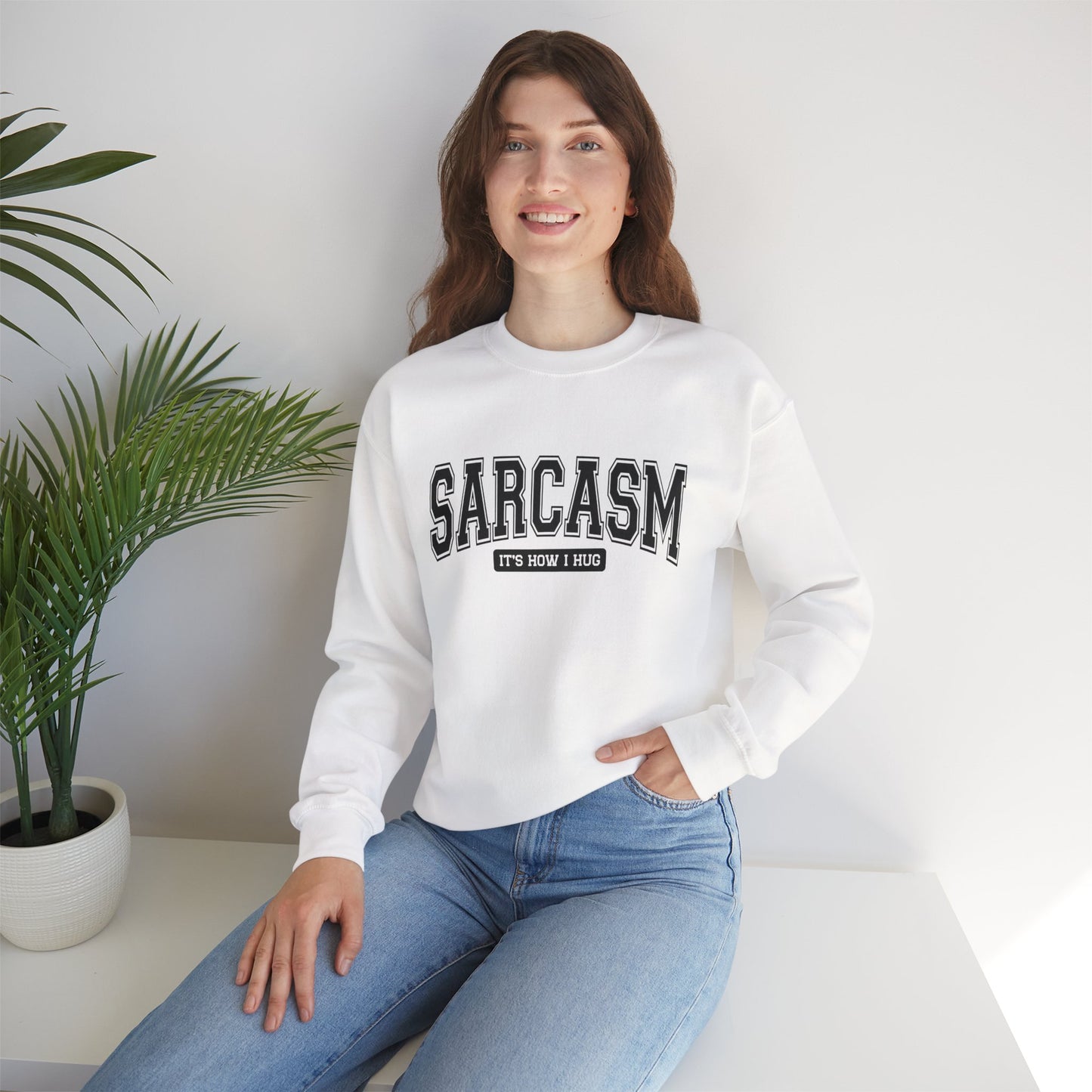 Sarcastic Crewneck Sweatshirt - Funny Gift for Friends, Unisex Humor Apparel, Cozy Casual Wear, Perfect for Loungewear