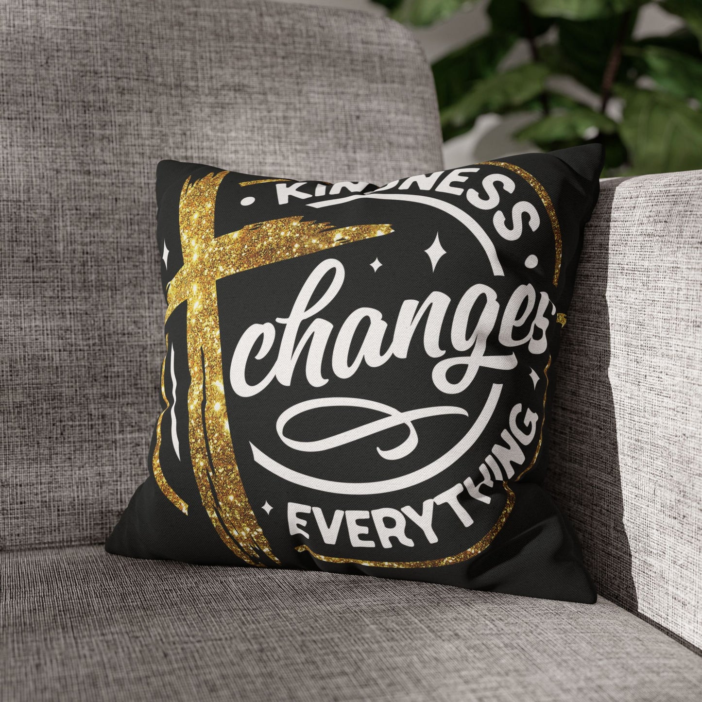 Kindness Changes Everything Pillowcase, Inspirational Home Decor, Faith-Themed Gift, Square Cushion Cover, Cozy Living Room Accessory