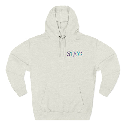 Comforting Message Fleece Hoodie - Stay, Mental Health Awareness, Gift for Friends, Cozy Layer, Inspirational Fashion