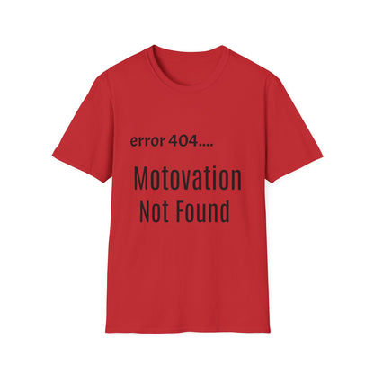 Funny Error 404 T-Shirt, Perfect Gift for Motivational Speakers, Humorous Apparel, Casual Wear, Techie Gift, Unisex Tee
