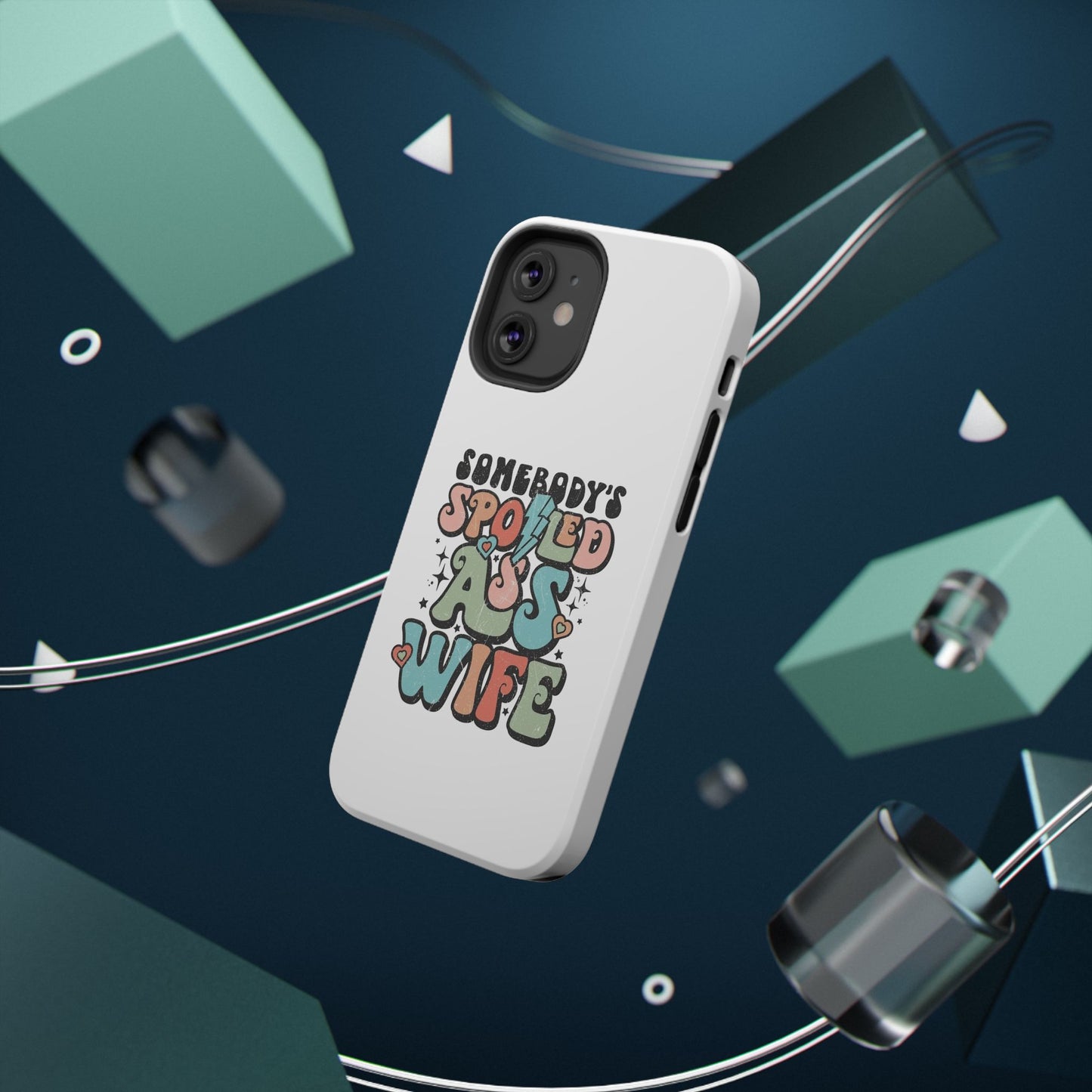 Impact-Resistant Phone Case - Somebody's Spoiled Ass Wife - Fun Gift for Wives, Quirky Phone Cover, Unique Birthday Present, [...]