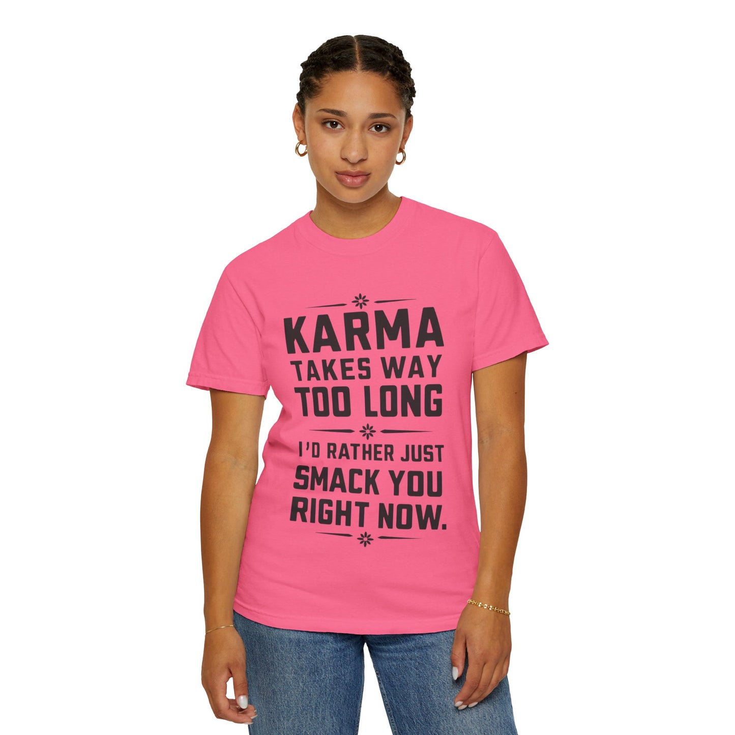 Karma Humorous T-Shirt, Funny Gift for Friends, Casual Wear, Unisex Tee, Cute Graphic Tee, Birthday Gift, Occasion Shirt