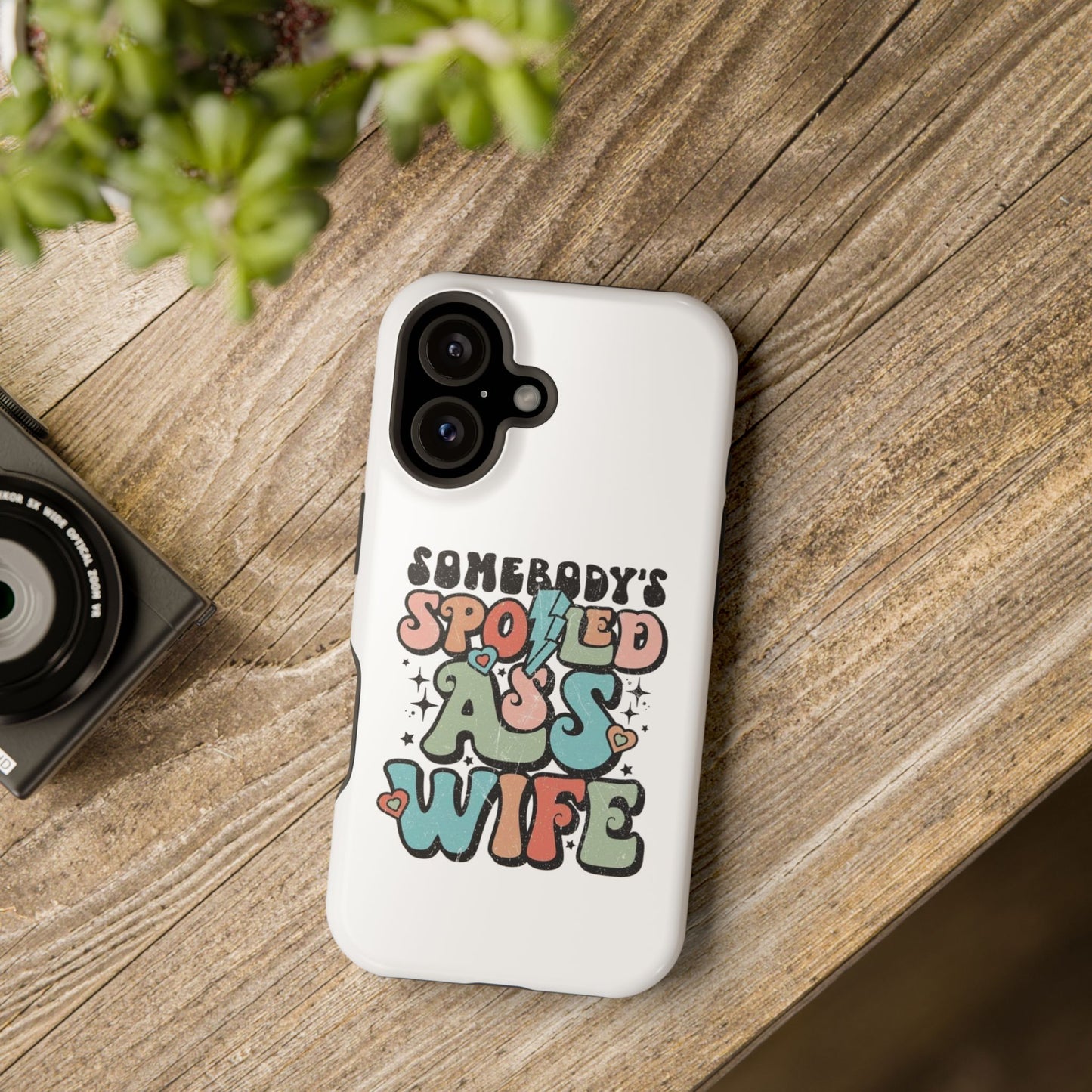 Impact-Resistant Phone Case - Somebody's Spoiled Ass Wife - Fun Gift for Wives, Quirky Phone Cover, Unique Birthday Present, [...]