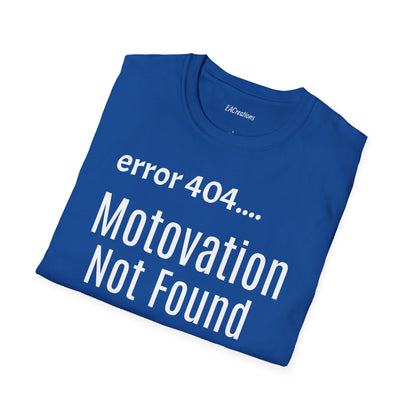 Funny Error 404 T-Shirt, Perfect Gift for Motivational Speakers, Humorous Apparel, Casual Wear, Techie Gift, Unisex Tee