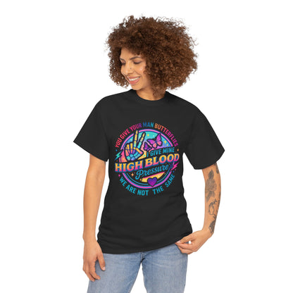 Colorful Graphic Tee, High Blood Pressure T-Shirt, Funny Couples Shirt, Unisex Cotton Tee, Heart Health Awareness Tee