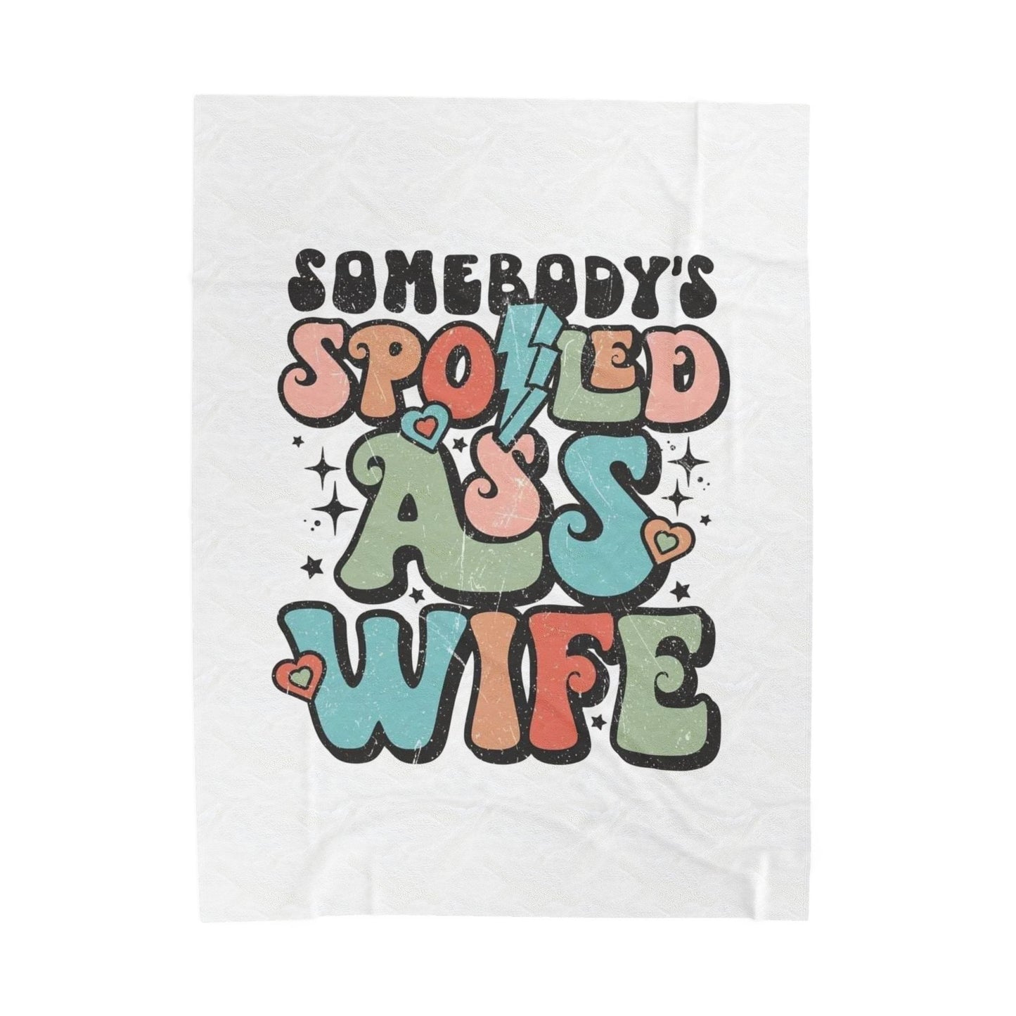 Cozy Velveteen Blanket for Spoiled Wives, Wedding Gift, Anniversary Blanket, Home Decor, Personalized Gift, Funny Throw Blanket