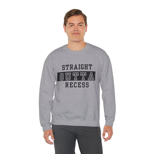 Unisex Sweatshirt - Straight Outta Recess, Comfy Crewneck, Perfect for Teachers, Students, Funny Gift Idea, Cozy Casual Wear, School Spirit
