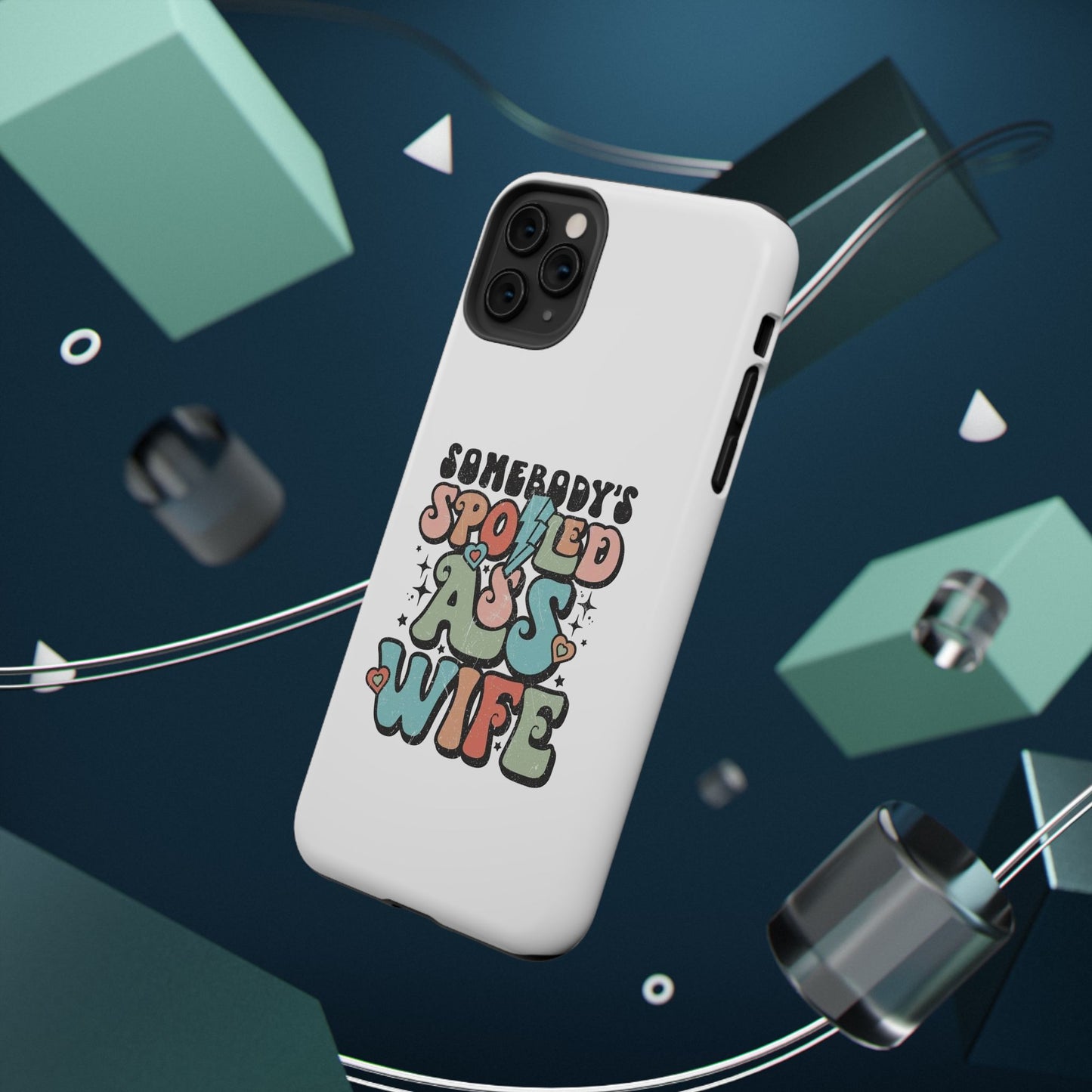 Impact-Resistant Phone Case - Somebody's Spoiled Ass Wife - Fun Gift for Wives, Quirky Phone Cover, Unique Birthday Present, [...]