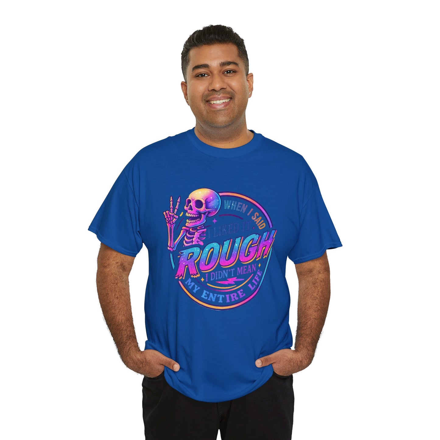 Rough Life Unisex Tee, Funny Skeleton T-Shirt, Casual Everyday Style, Gift for Friends, Unique Graphic Tee