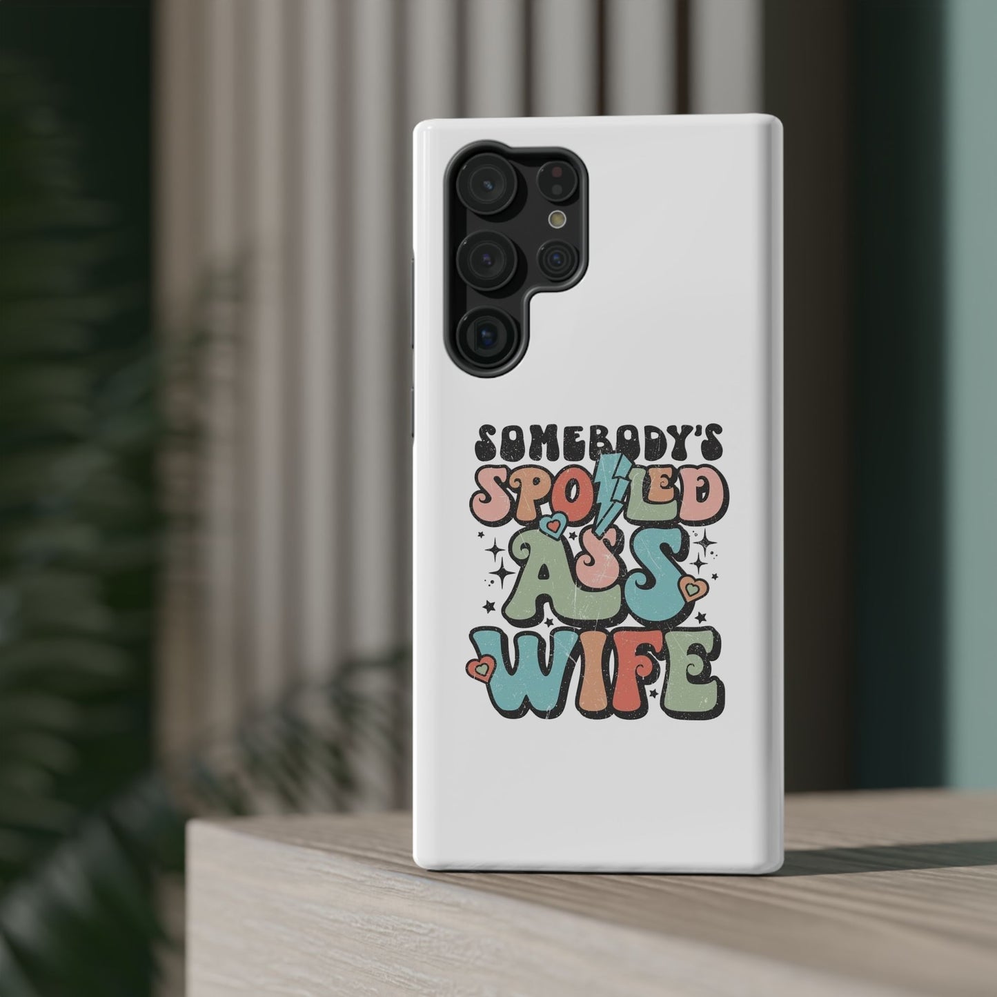 Impact-Resistant Phone Case - Somebody's Spoiled Ass Wife - Fun Gift for Wives, Quirky Phone Cover, Unique Birthday Present, [...]