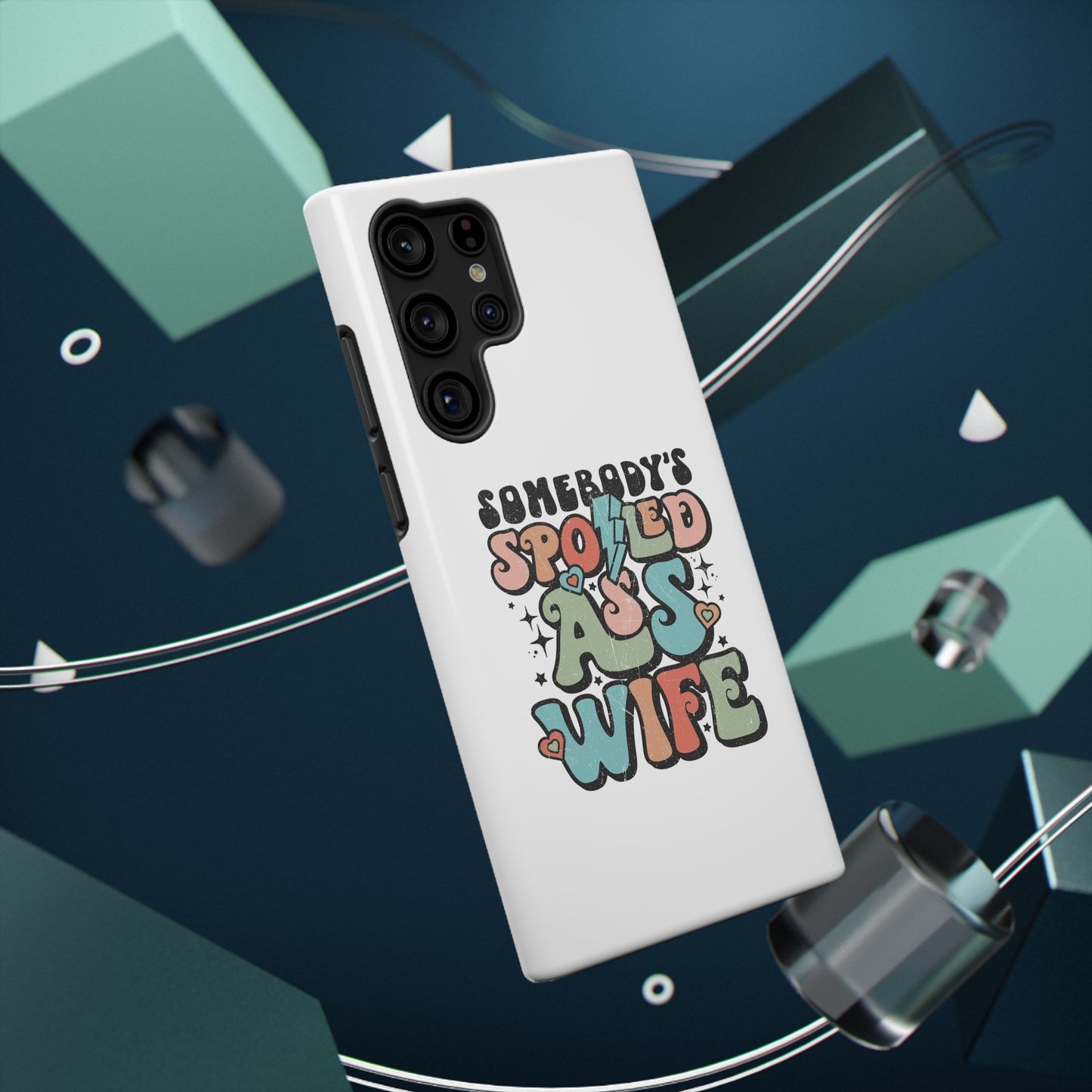 Impact-Resistant Phone Case - Somebody's Spoiled Ass Wife - Fun Gift for Wives, Quirky Phone Cover, Unique Birthday Present, [...]