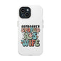 Impact-Resistant Phone Case - Somebody's Spoiled Ass Wife - Fun Gift for Wives, Quirky Phone Cover, Unique Birthday Present, [...]