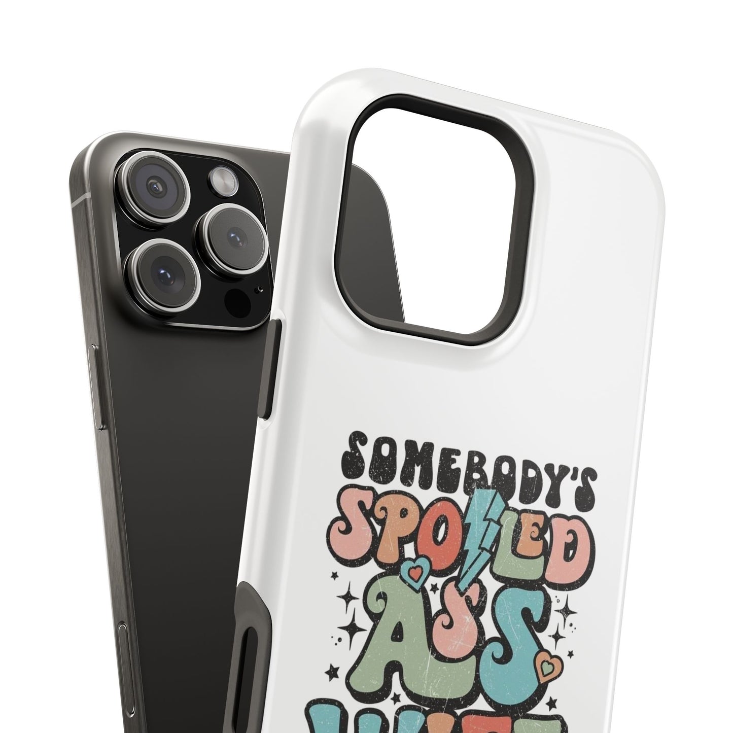 Impact-Resistant Phone Case - Somebody's Spoiled Ass Wife - Fun Gift for Wives, Quirky Phone Cover, Unique Birthday Present, [...]