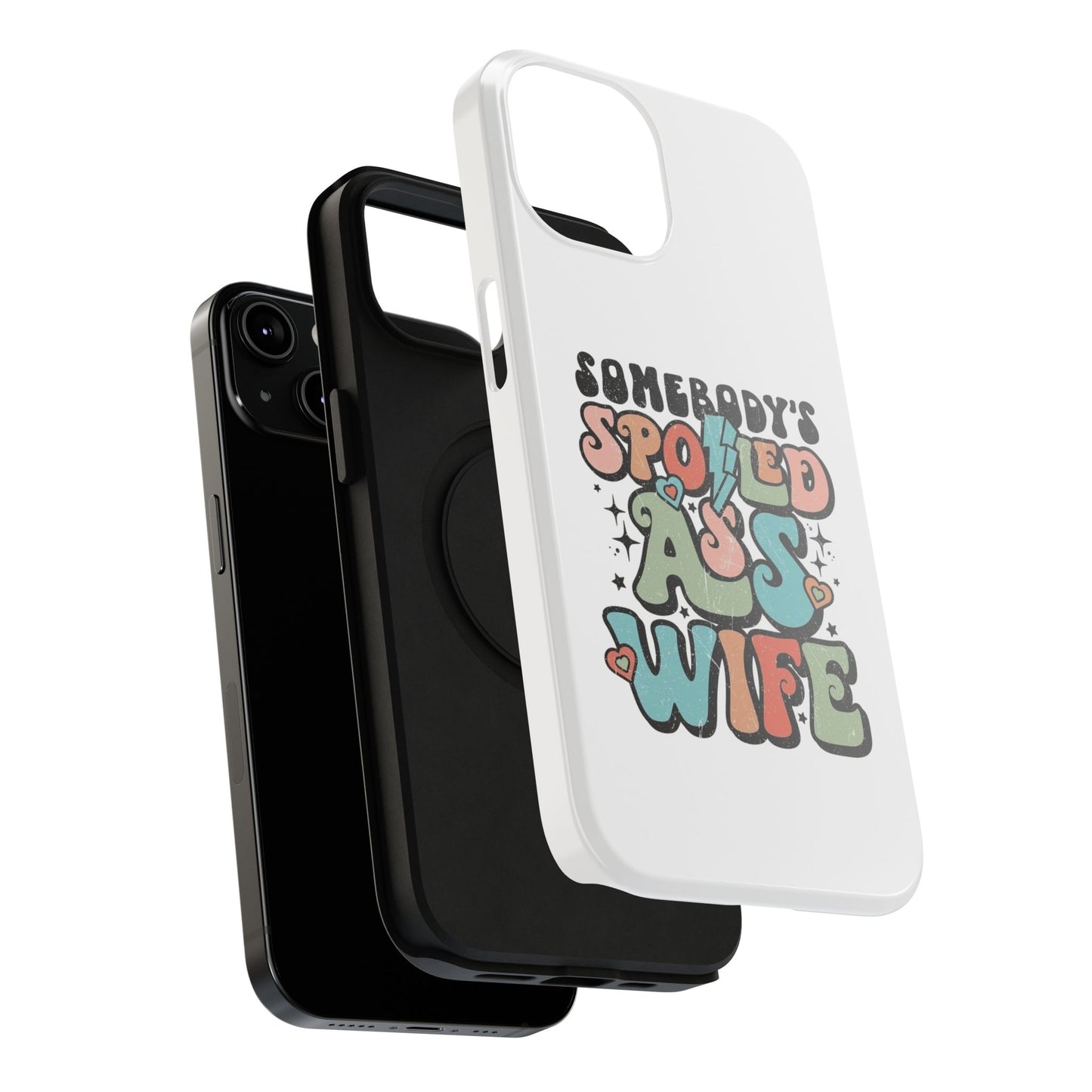 Impact-Resistant Phone Case - Somebody's Spoiled Ass Wife - Fun Gift for Wives, Quirky Phone Cover, Unique Birthday Present, [...]